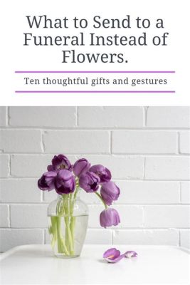 What to Send a Man Instead of Flowers: A Guide to Thoughtful Alternatives and the Curious Case of Why We Send Flowers at All